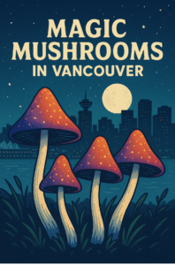 Magic-mushrooms-Vancouver